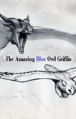 The Amazing Blue Owl Griffin