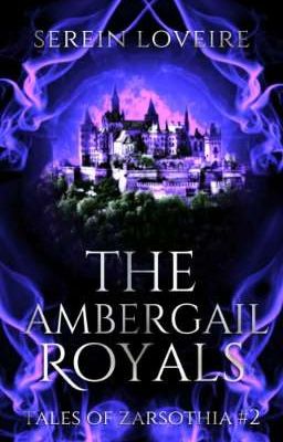 The Ambergail Royals (Zarsothian Tales #2)