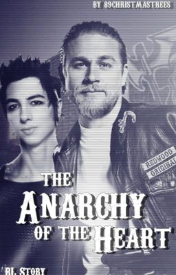 the Anarchy of the Heart