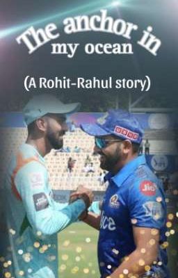 The anchor in my ocean (A Rohit-Rahul story)