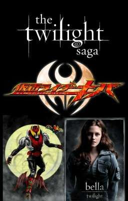 The Ancient Vampire ( Male Kamen Rider Kiva X Bella Swan)