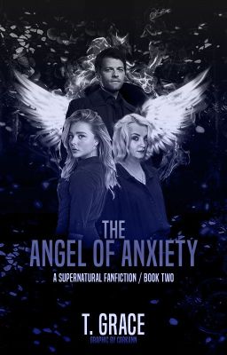 The Angel of Anxiety [A Supernatural FanFiction]