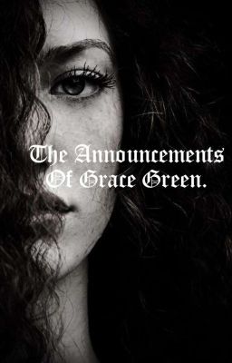 The Announcements Of Grace Green.