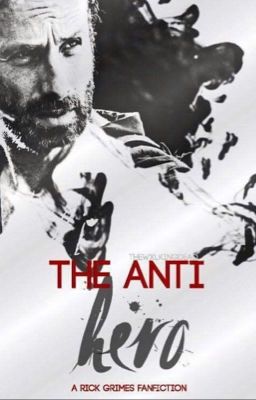 The Anti Hero ⥤ Rick Grimes