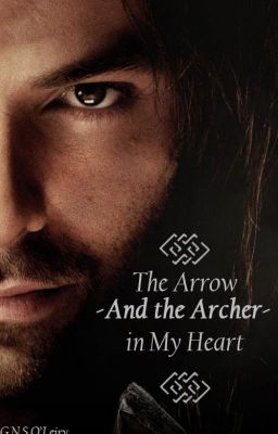 The Arrow- and the Archer- in my Heart