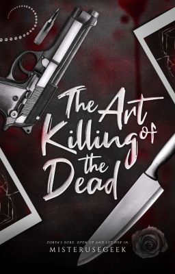 The Art of Killing the Dead