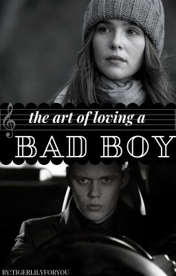 The Art Of Loving A Bad Boy