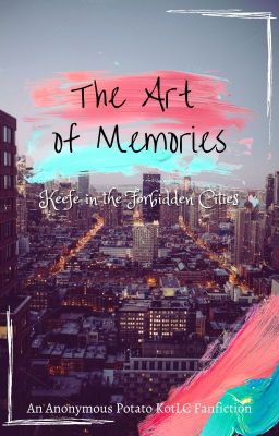 The Art of Memories ||A KotLC Fanfiction||