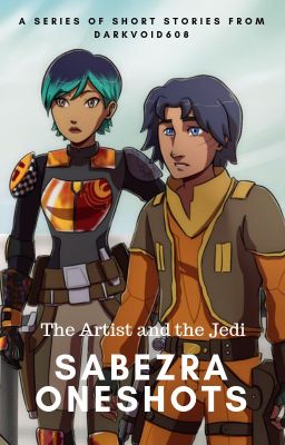 The Artist and the Jedi - Sabezra Oneshots