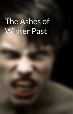 The Ashes of Winter Past