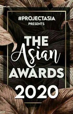 The Asian Awards 2020 [CLOSED]