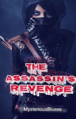 The Assassin's Revenge series #1 (Complete ✓)