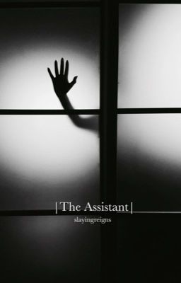 The Assistant