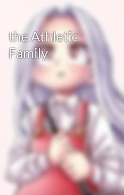 the Athletic Family