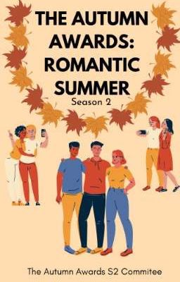 The Autumn Awards Season 2: Romantic Summer (CLOSED)