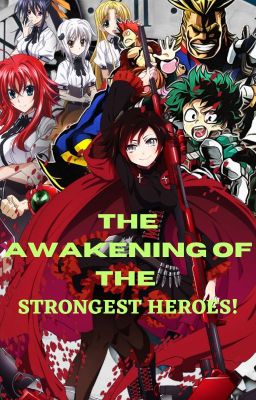 The Awakening of the Strongest Heroes! [Union Story] (SLOW UPDATE)