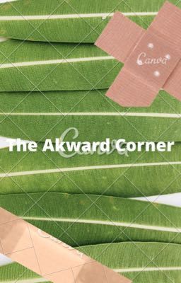 The awkward corner 