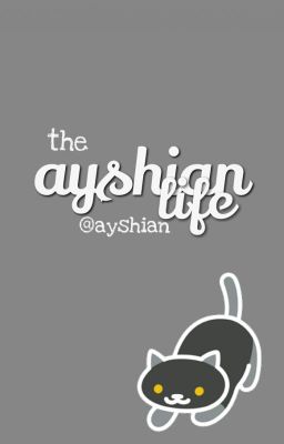 The Ayshian Life