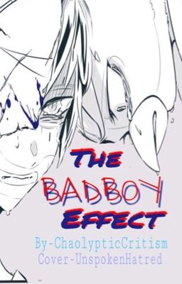 The Bad Boy Effect (H2OVanoss) [Completed]