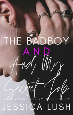 The Bad Boy & My Secret Job