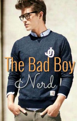 The Bad Boy Nerd