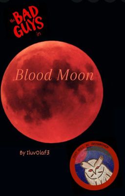 The Bad Guys in Blood Moon