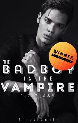 The BadBoy Is The Vampire 1, 2,3,4&5 ✔️ #Netties2017