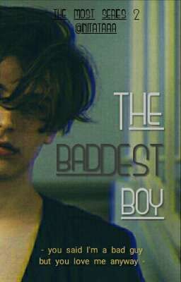 The Baddest Boy