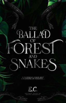 The Ballad Of Forest & Snakes