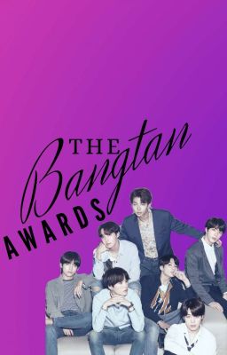 THE BANGTAN AWARDS