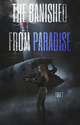 THE BANISHED FROM PARADISE | tome deux