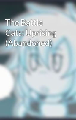 The Battle Cats: Uprising (Abandoned)