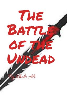 The Battle of the Undead