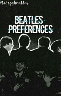 The Beatles Preferences