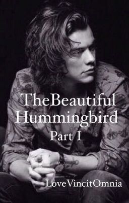 The Beautiful Hummingbird - Part I