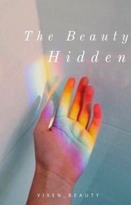 The Beauty Hidden