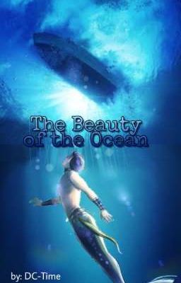 The Beauty of the Ocean