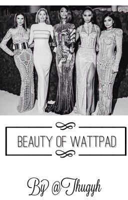 The Beauty Of Wattpad 