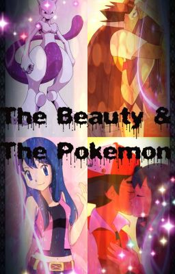 The Beauty & The Pokemon (Ash x Dawn)