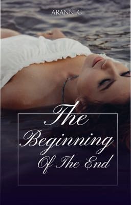 The Beginning of The End [✓]