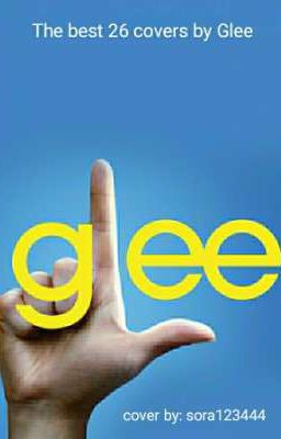 The best 26 covers by Glee