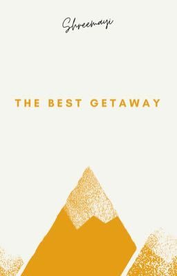 The Best Getaway 