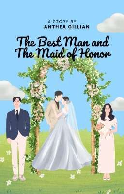 The Best Man and The Maid of Honor