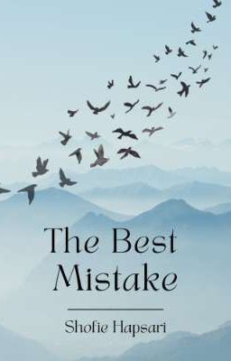 The Best Mistake (21+) (PROSES CETAK)