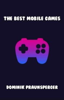 The Best Mobile Games