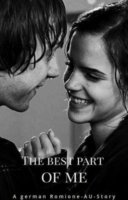 The best part of me - A german Romione-AU-Story #novelaward2020 