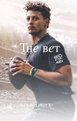 The Bet | Patrick Mahomes