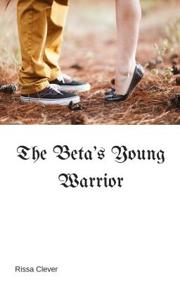 The Beta's Young Warrior (Book 2 of Young Mate Series)