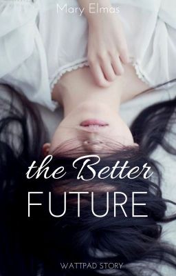 the Better future