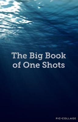 The Big Book of One Shots